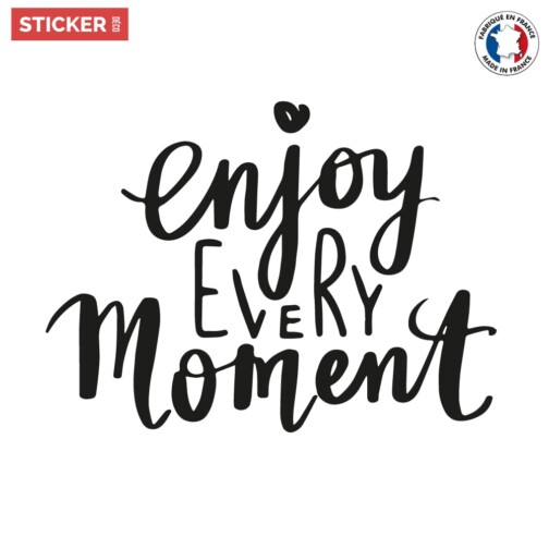Sticker Citation Enjoy Every Moment