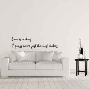 Sticker Citation Love Is Drug