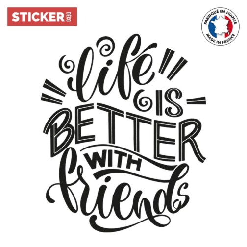Sticker Citation Life Is Better With Friends