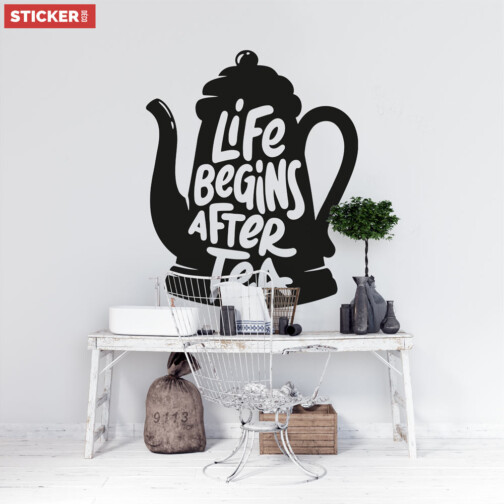 Sticker Life Begins After Tea