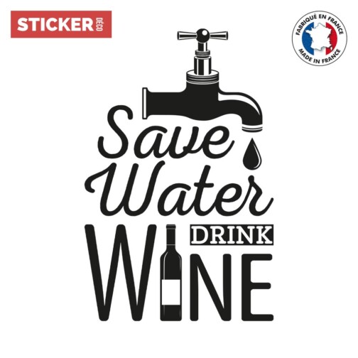 Sticker Citation Save Water Drink Wine