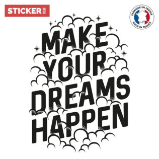 Sticker Make Your Dreams Happen