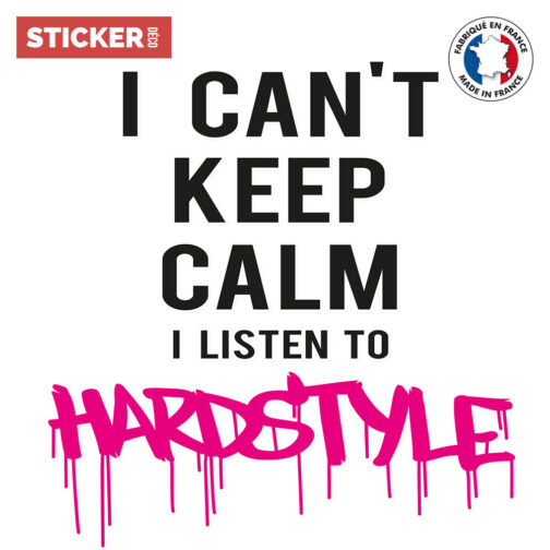 Sticker I Can't Keep Calm Hardstyle