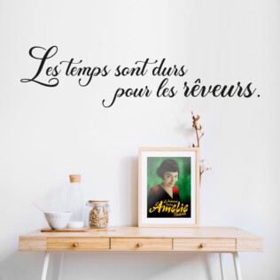 Sticker Citation Amélie Poulain Les Temps Sont Durs