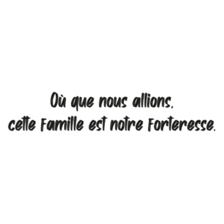 Sticker Citation Avatar Famille Forteresse