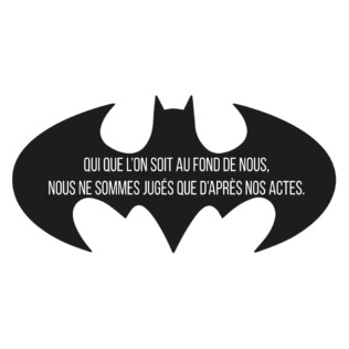 Sticker Citation Batman Jugés d'Après Nos Actes